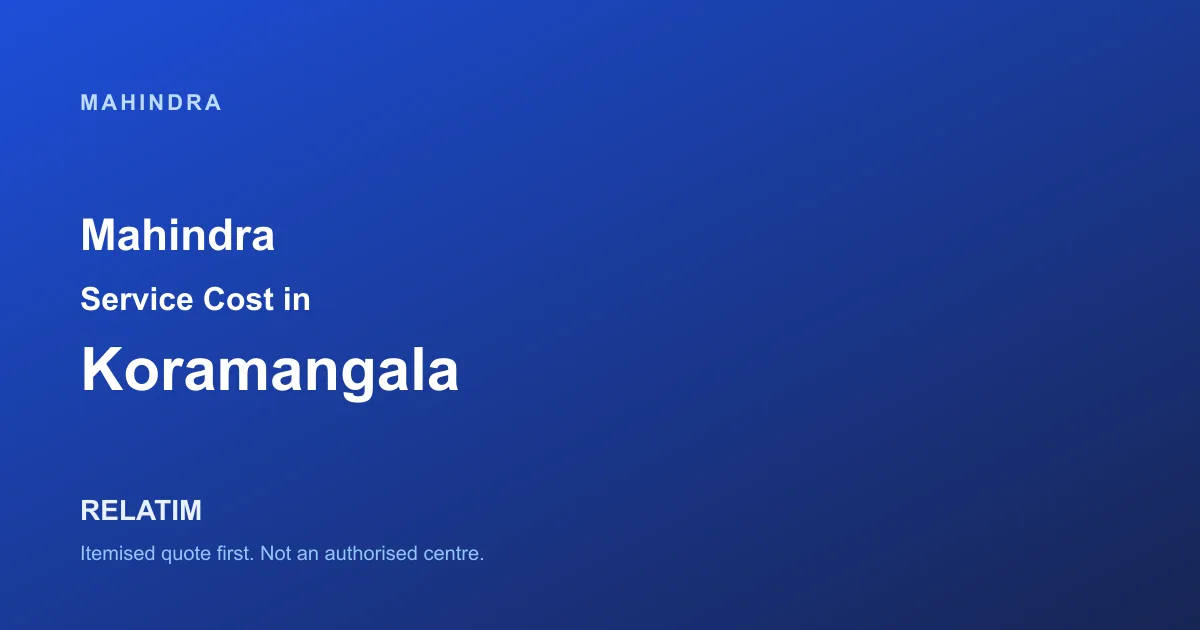 Mahindra Service Cost in Koramangala, Bangalore